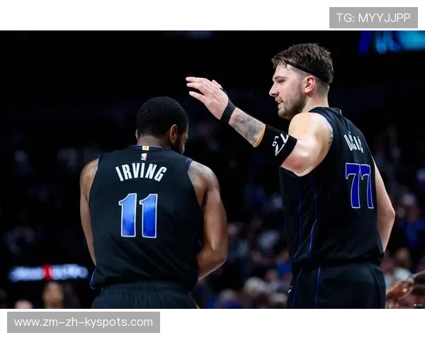 欧文与东契奇合作默契，独行侠赛季表现回暖